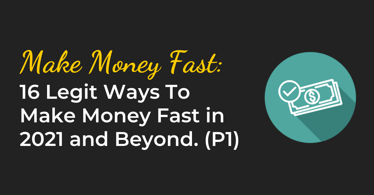 16-legit-ways-to-make-money-fast-part-1