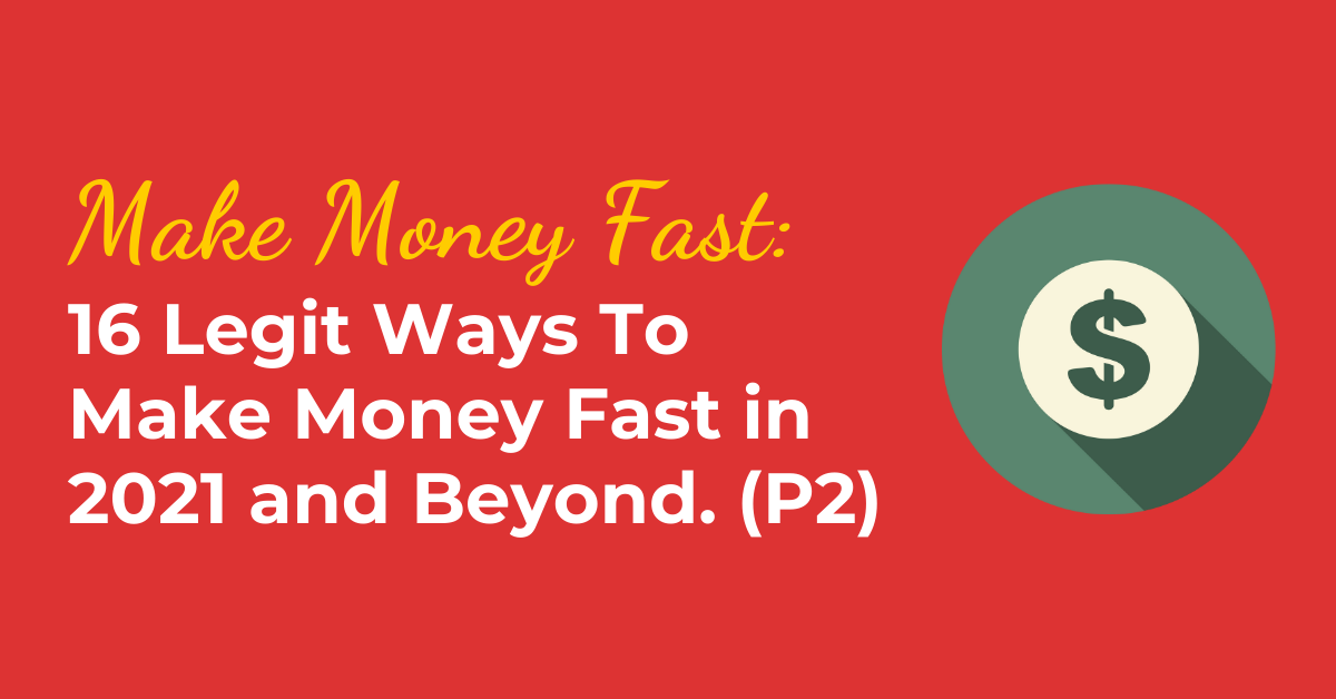 16-legit-ways-to-make-money-fast-part-2