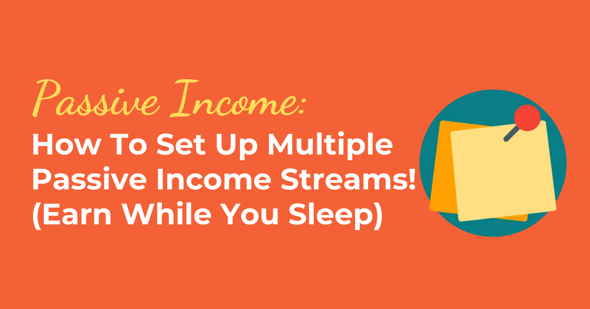 how-to-set-up-multiple-passive-income-streams